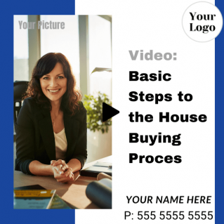 Basic Steps to the House Buying Process – Short form Social Media size brandable video