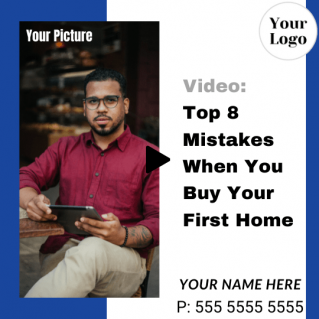 Top 8 Mistakes When You Buy Your First Home – Short form Social Media size brandable video