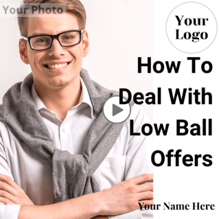 VIDEO: How To Deal With Low Ball Offers On Your Home