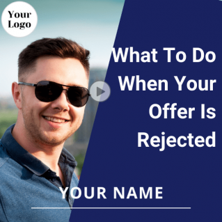 VIDEO: What To Do When Your Offer Is Rejected