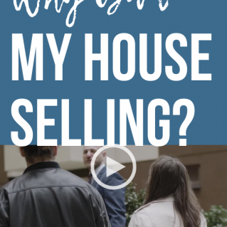 “VIDEO” STORY: Why isn’t my house selling selling?