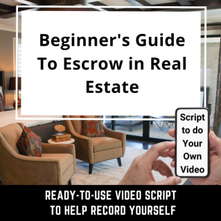VIDEO SCRIPT: Beginner’s Guide To Escrow in Real Estate