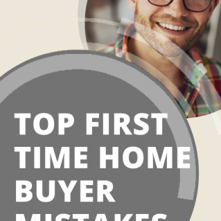 “VIDEO” STORY: Top First Time Home Buyer Mistakes