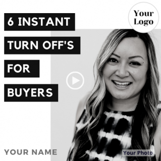 VIDEO: 6 Instant Turn Offs for Buyers