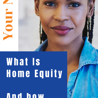 “VIDEO” STORY: What Is Home Equity – And how to use it wisely