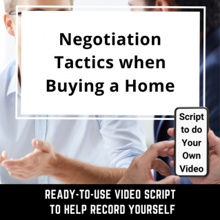 VIDEO SCRIPT: Negotiation Tactics when Buying a Home