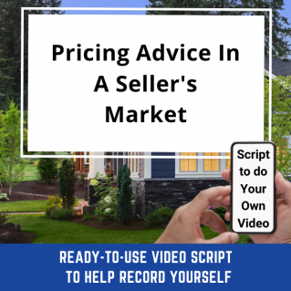 VIDEO SCRIPT: Pricing Advice In A Seller’s Market