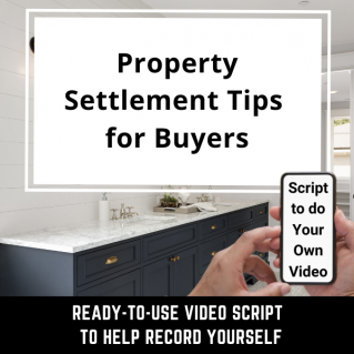 VIDEO SCRIPT: Property Settlement Tips for Buyers