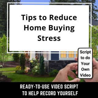 VIDEO SCRIPT: Tips to Reduce Home Buying Stress
