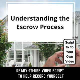 VIDEO SCRIPT: Understanding the Escrow Process