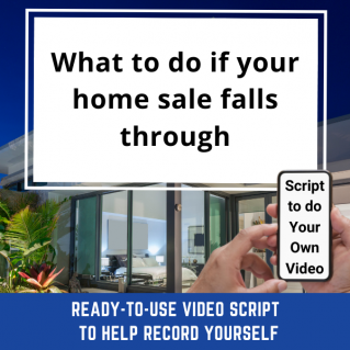 VIDEO SCRIPT: What to do if your home sale falls through