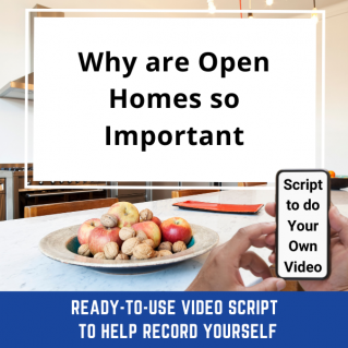 VIDEO SCRIPT: Why are Open Homes so Important?