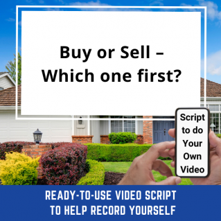 VIDEO SCRIPT:  Buy or Sell – Which one first?