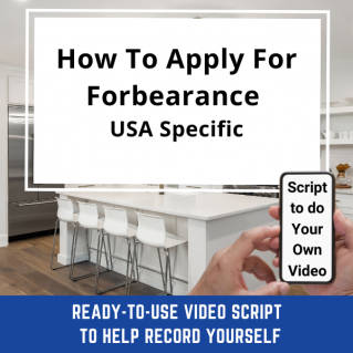 Ready-to-Use VIDEO SCRIPT:  How To Apply For Forbearance (USA Specific)