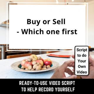 VIDEO SCRIPT: Buy or Sell  – Which one first
